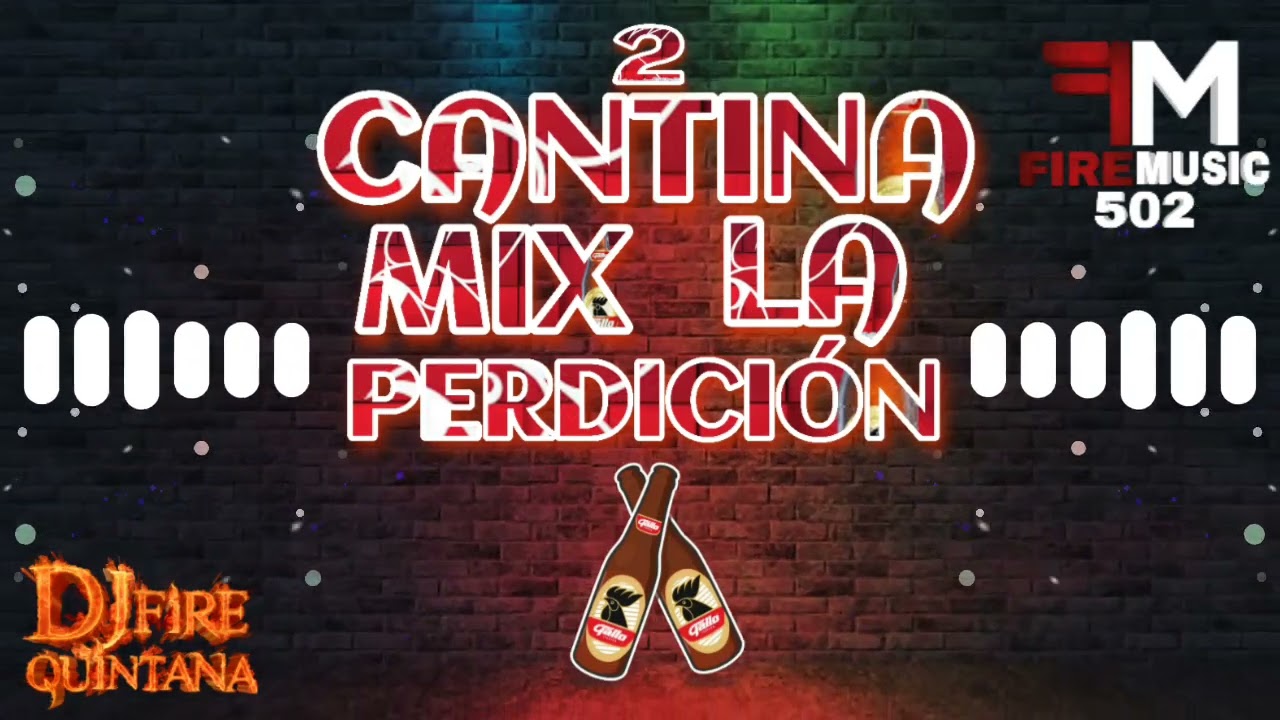 Cantina Mix La Perdición Vol. 2 🔥 Dj Fire Quintana