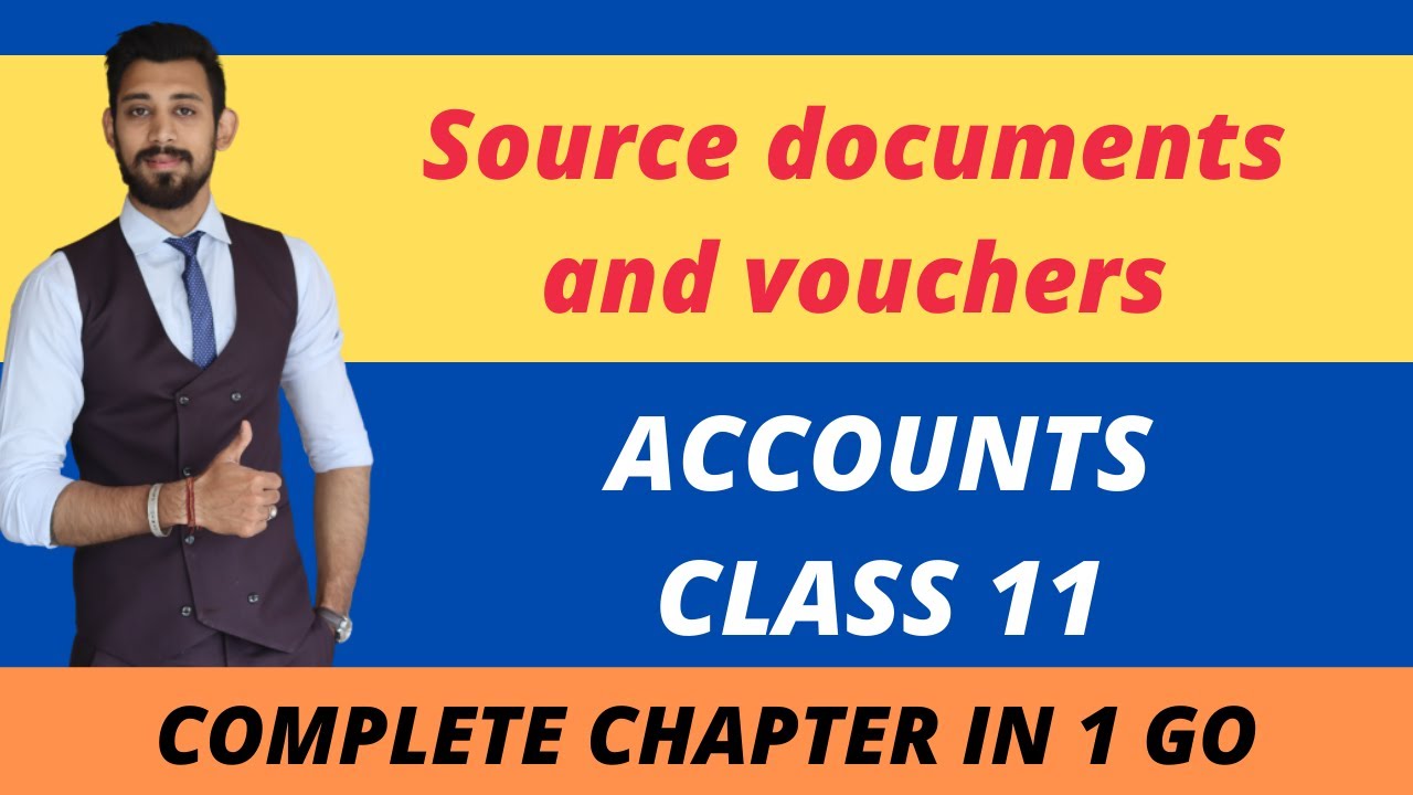 Source documents | Accounts | Class 11
