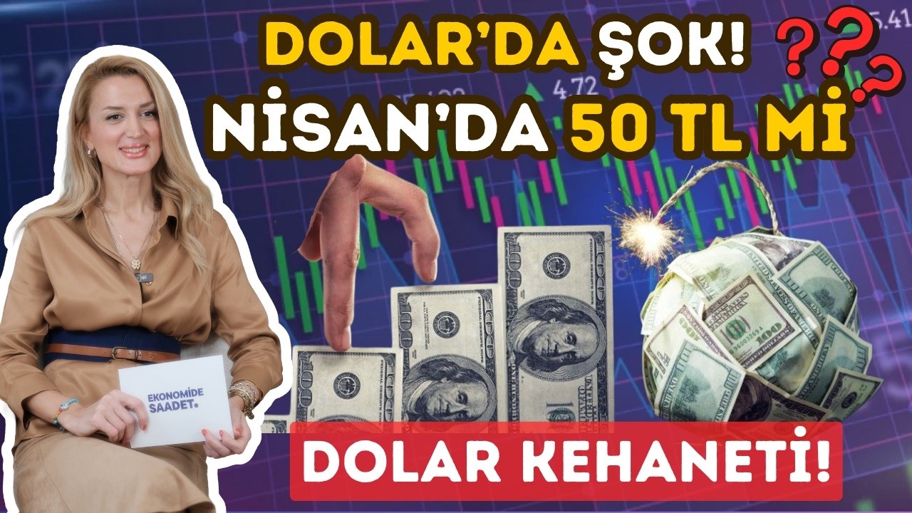 Dolardan Kazanma Vakti Geldi Mi? Deval&uuml;asyon Ne Zaman? l Ekonomide Saadet