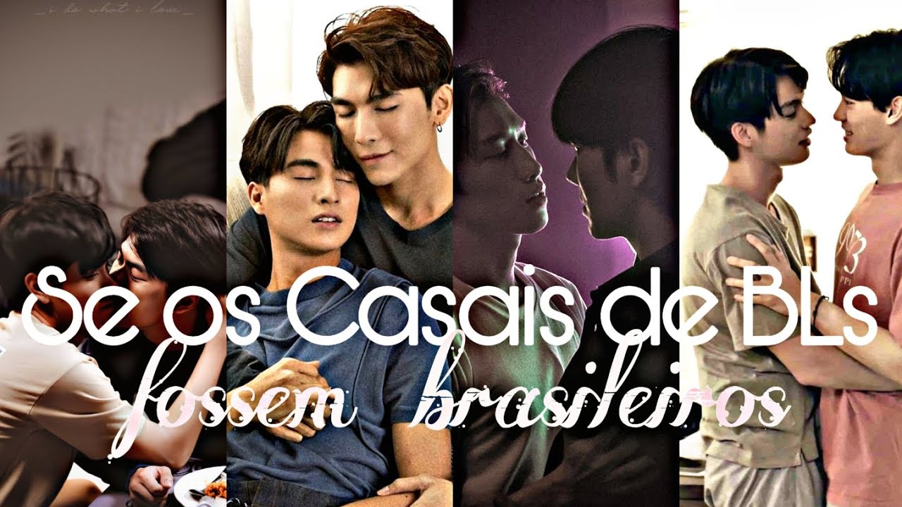 Se os Casais de BLs fossem brasileiros