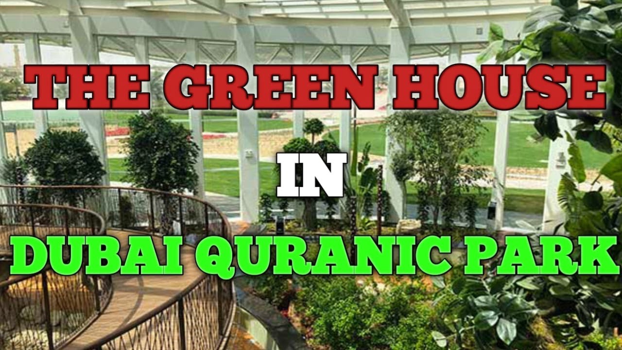 QURANIC PARK IN THE GREEN HOUSE PART ONE || @navabmedia || #quranic #park #green #house #navab_media