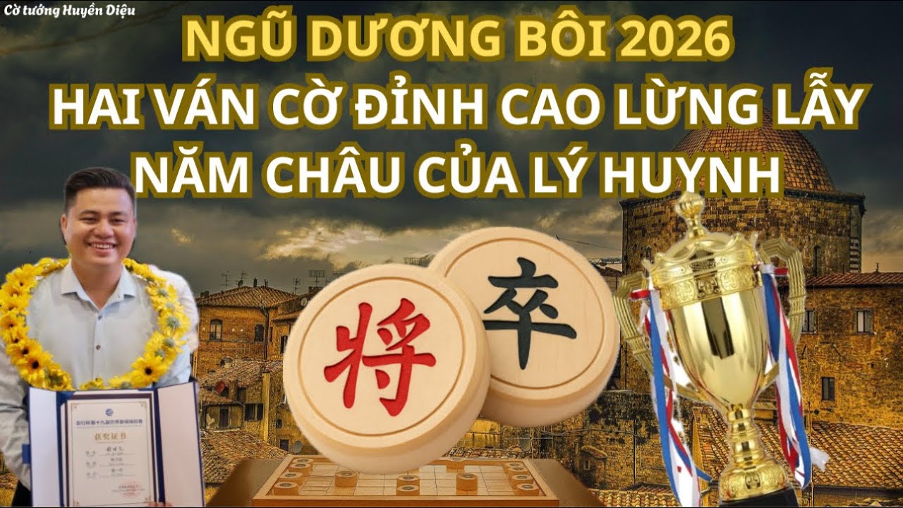 Ván cờ Lại Lý Huynh thể hiện đẳng cấp thế giới của nhà vô địch | Ngũ Dương Bôi 2026
