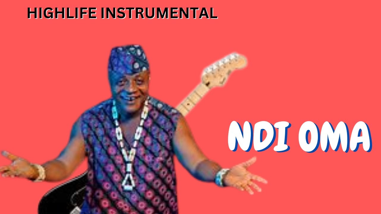 HIGHLIFE BEAT INSTRUMENTAL '' NDI OMA NDI OMA'' IGBO HIGBLIFE BEAT 2022