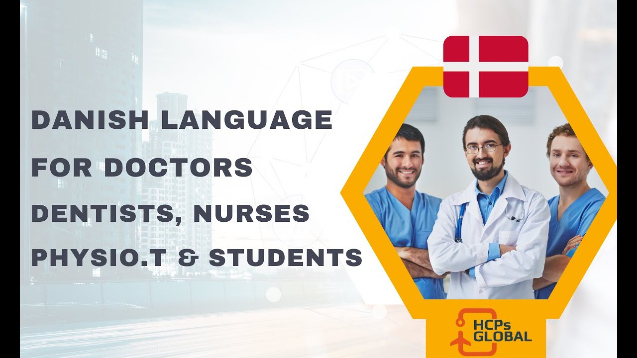 Danish or Denmark language classes for Doctors, dentist , nurses & students (Denmark Immigration)