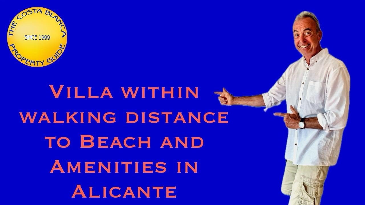 Villa within Walking Distance to Beach and Amenities in Alicante