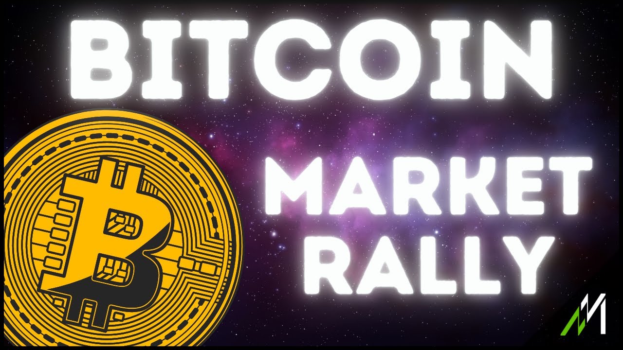 BITCOIN - MARKET RALLY INCOMING!