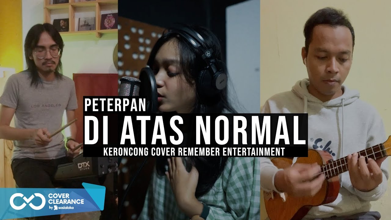 Peterpan - Diatas Normal | Remember Entertainment ( Keroncong Version Cover )