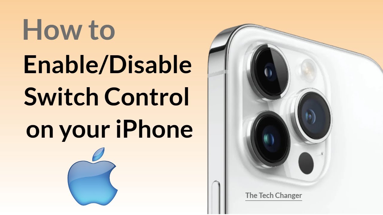 How to enable or disable Switch Control on your iPhone (2023)