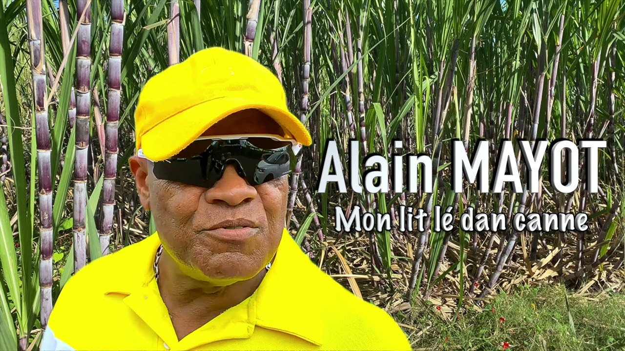 ALAIN MAYOT -  Mon lit lé dan canne ( Version Audio )