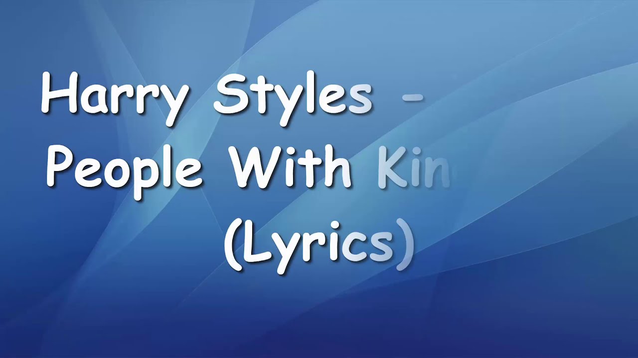 Harry Styles - Treat People With Kindness (Lyrics)