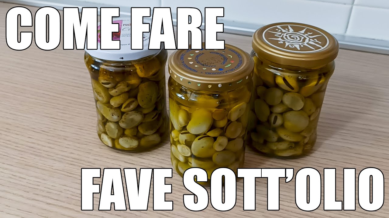 Come fare le fave sott'olio a casa