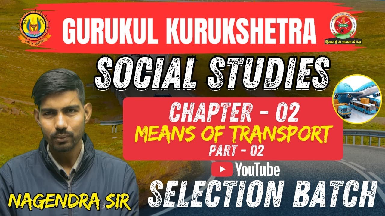 MEANS OF TRANSPORT GURUKUL KURUKSHETRA SELECTION BATCH SERIES LIVE LECTURE #gurukulkurukshetra