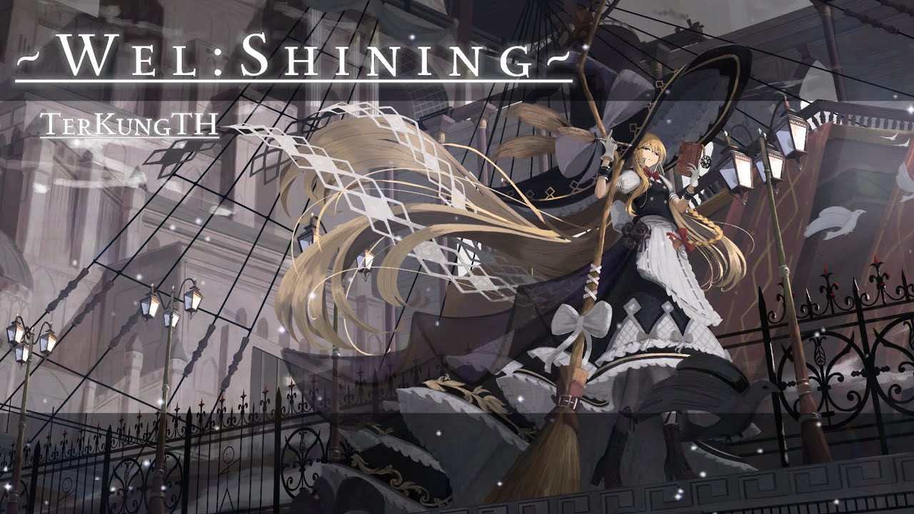 TerKungTH - ~Wel:Shining~