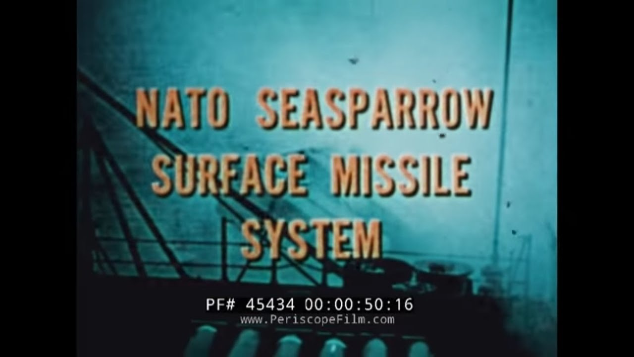 NATO RIM-7 SEASPARROW  SHIPBORNE ANTI-SHIP MISSILE DEFENSE SYSTEM   1970s PROMO FILM   45434