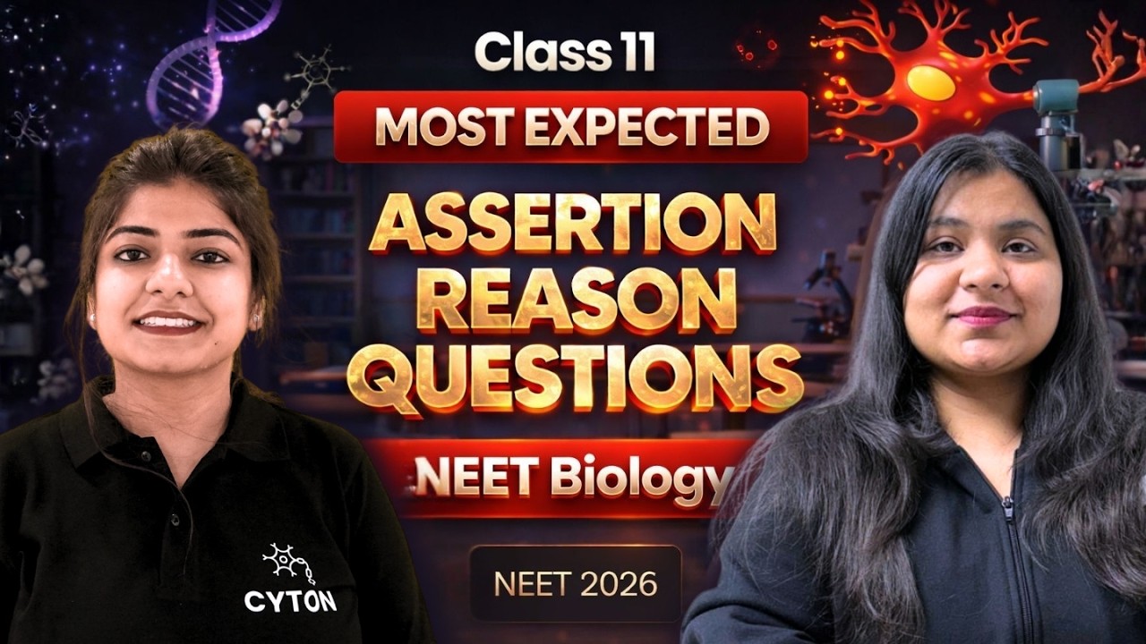 Most Expected Assertion Reason Questions of Class 11 | Neet Biology | Neet 2026