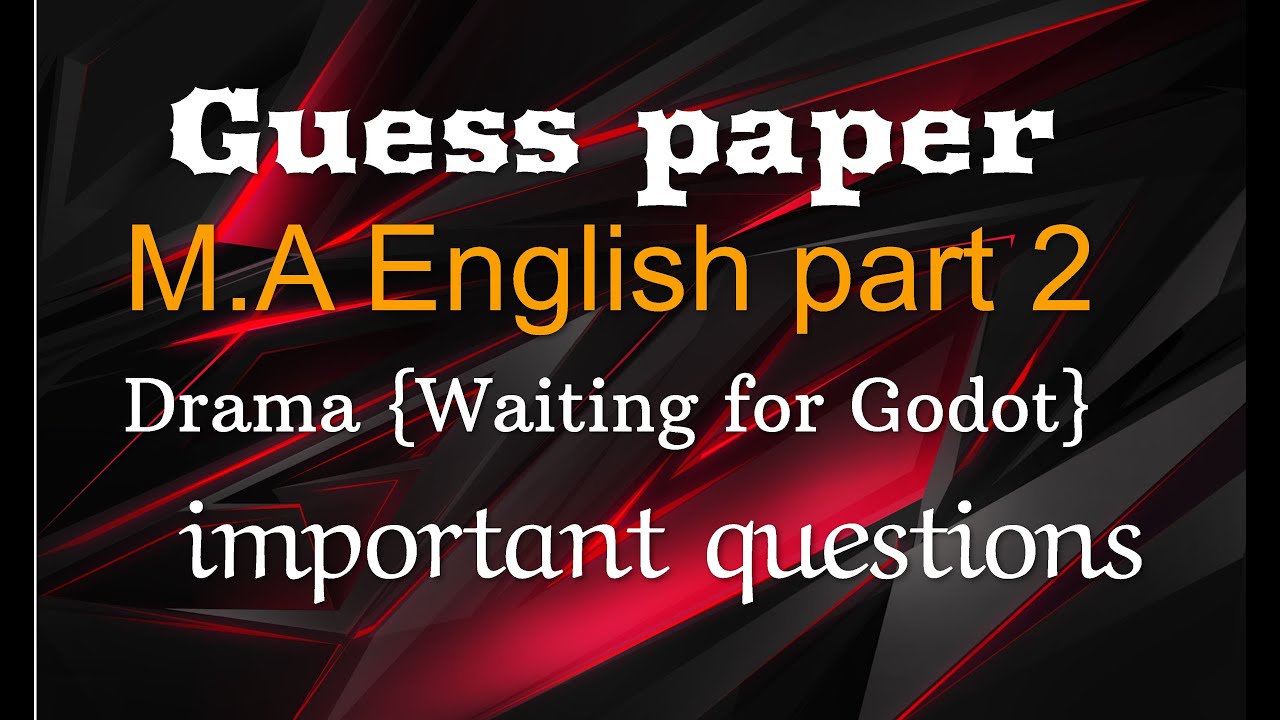 Important Questions of Waiting for Godot