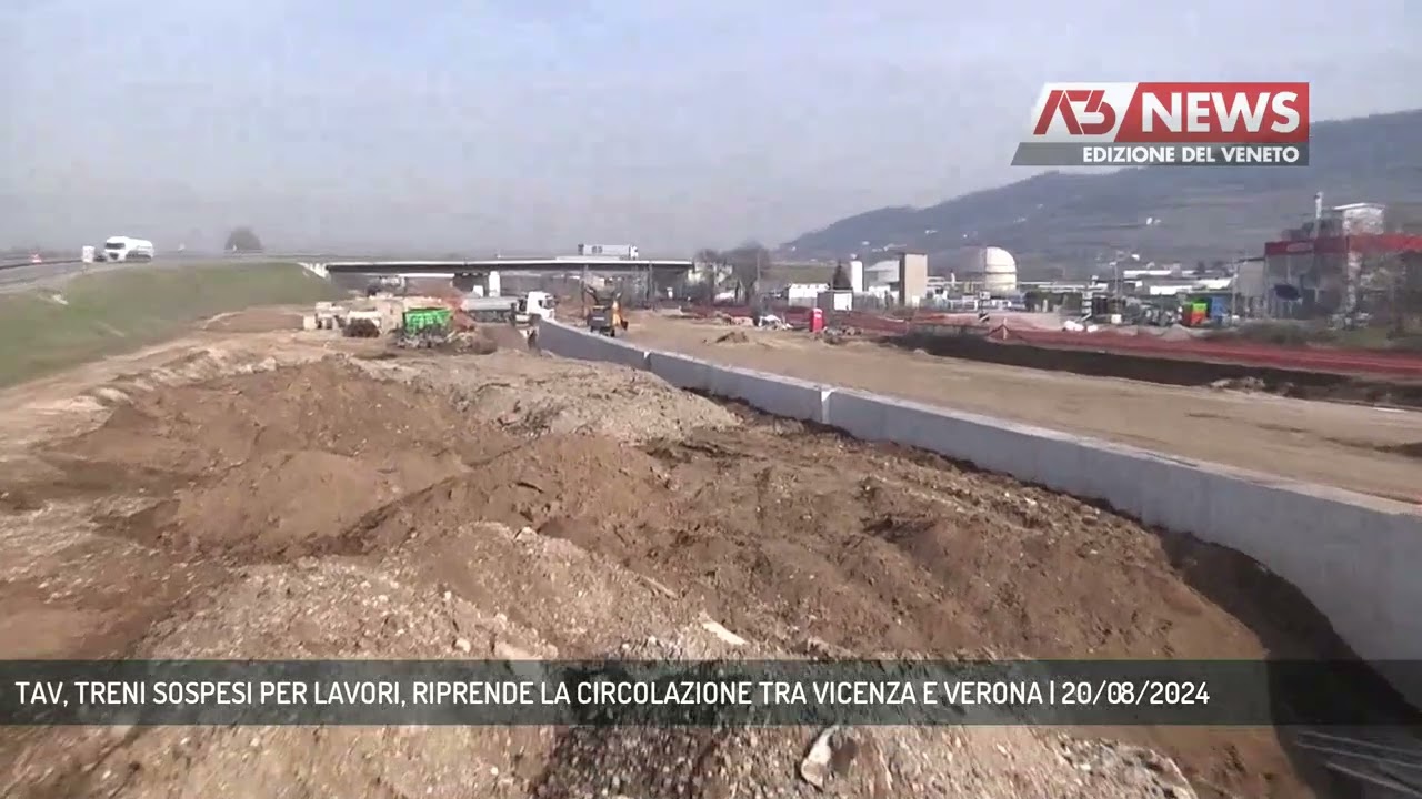 TAV, TRENI SOSPESI PER LAVORI, RIPRENDE LA CIRCOLAZIONE TRA VICENZA E VERONA | 20/08/2024