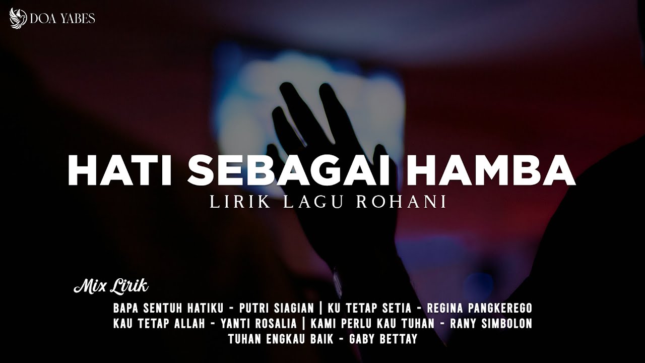 Hati Sebagai Hamba - Nikita (Lirik) Lagu Rohani [Mix]