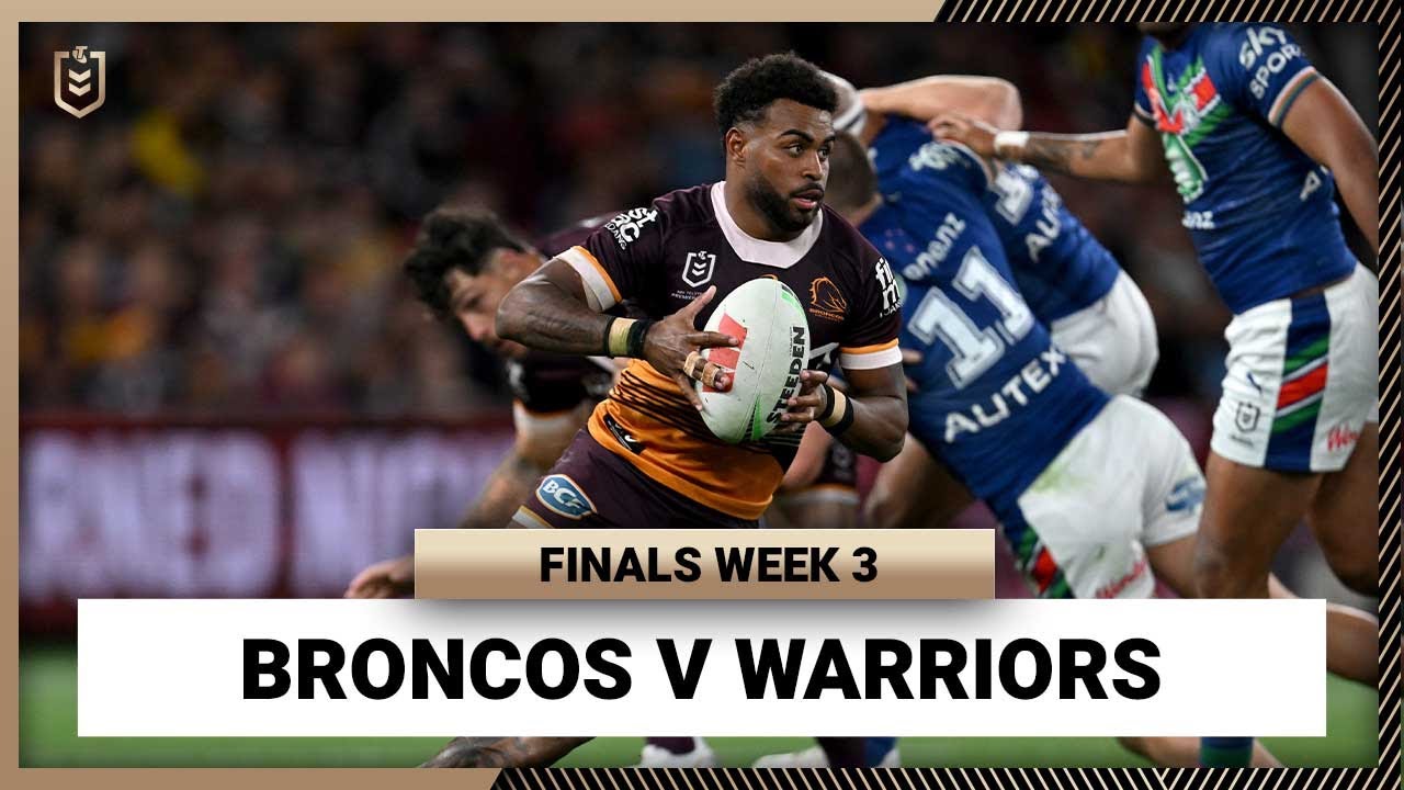 NRL Highlights | Brisbane Broncos v New Zealand Warriors | NRL Finals Week 3 | Full Match Replay