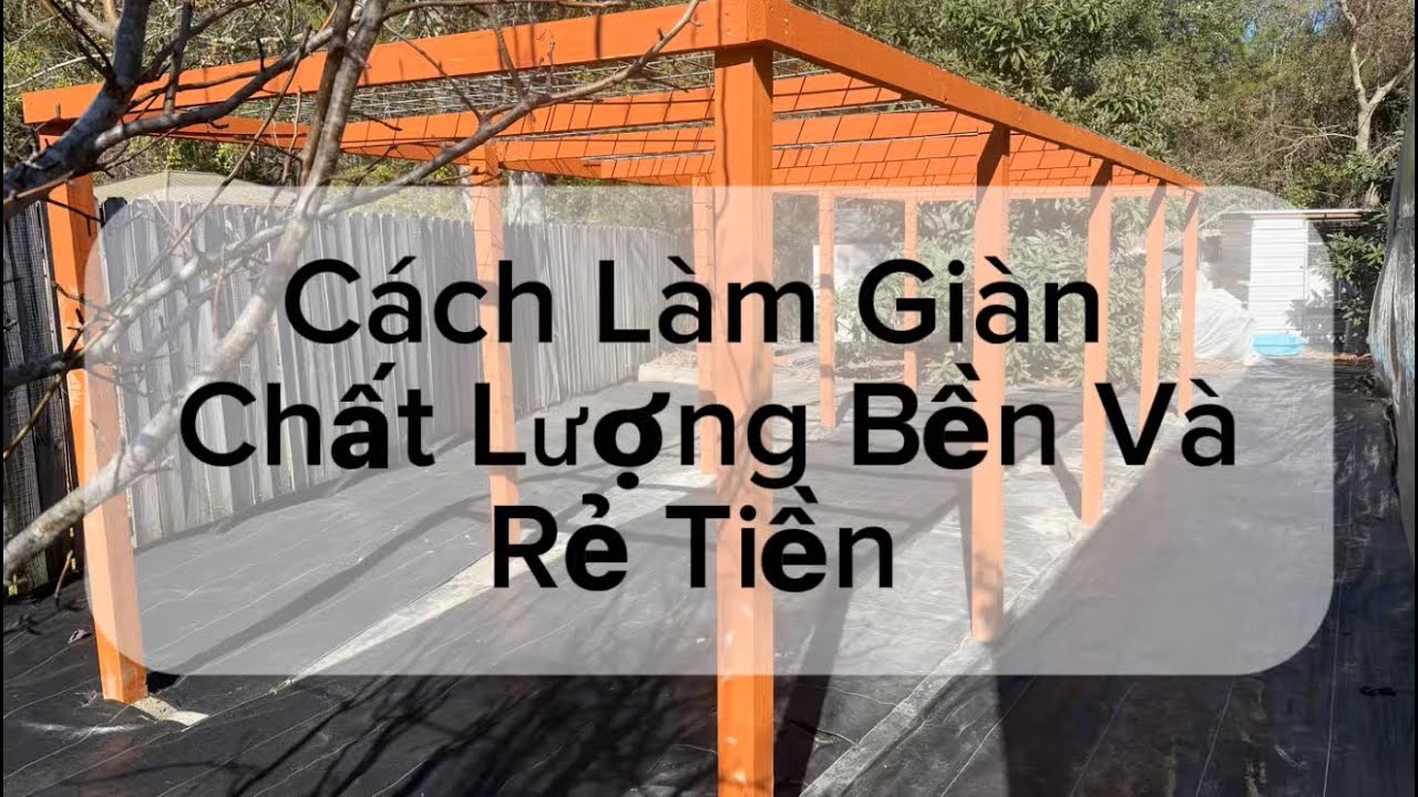 Chia sẻ cách làm giàn đơn giản,chất lượng, rẻ tiền và nhanh lẹ. How to build a cheap sturdy trellis.