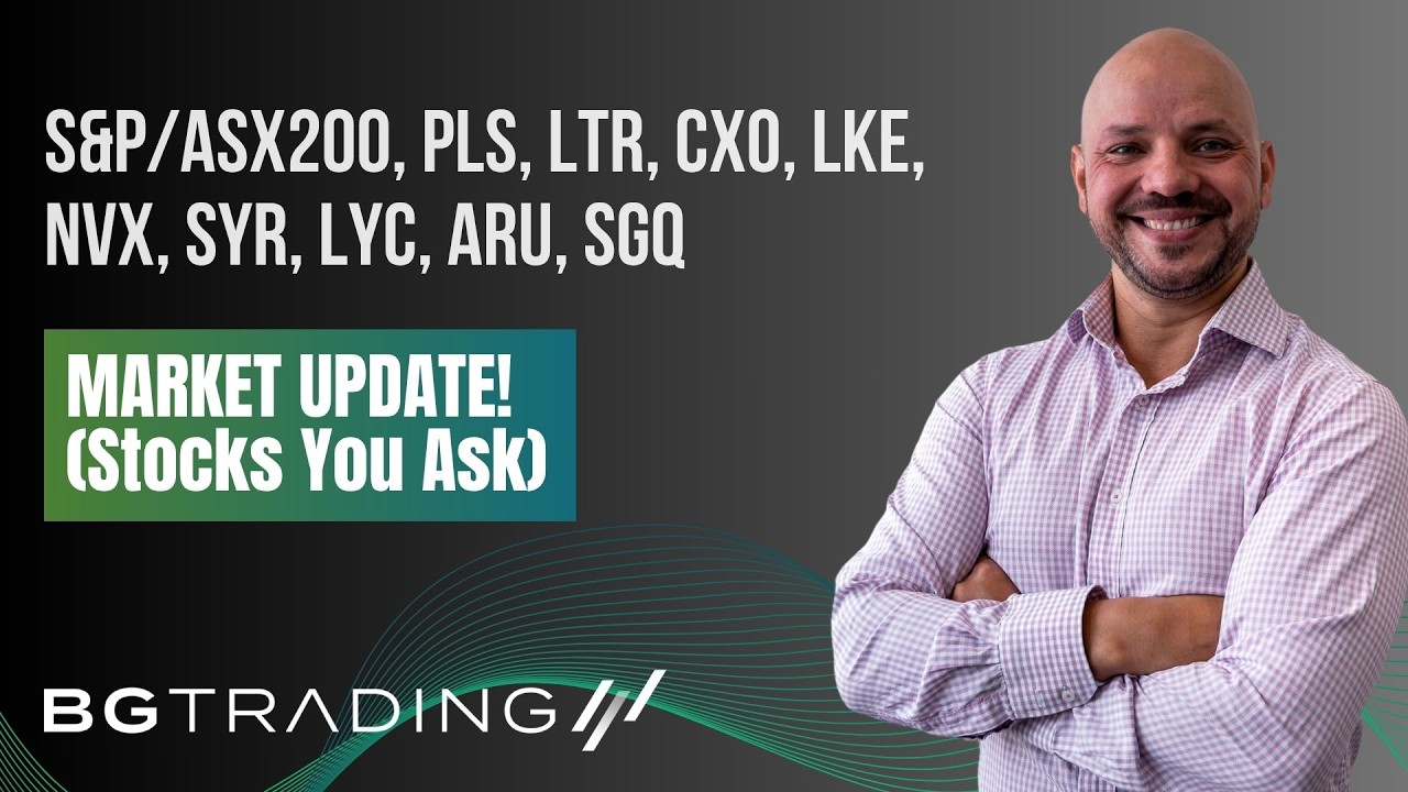 Обзор рынка и технический анализ следующих акций ASX: PLS, LTR, CXO, LKE, NVX, SYR, LYC, ARU, SGQ