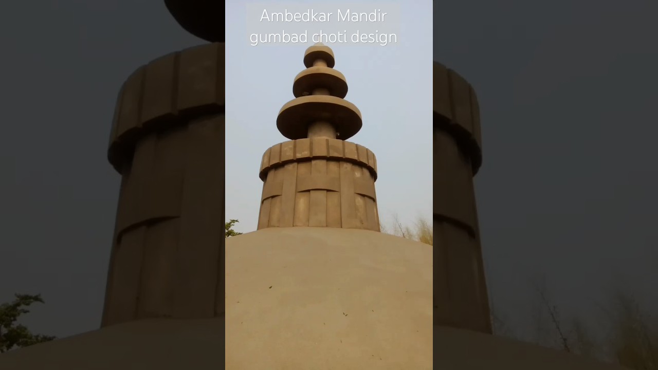 Ambedkar Mandir gunbad choti design