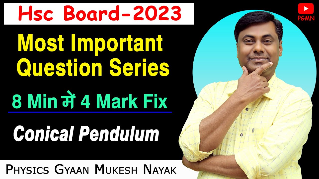 Conical pendulum || Most Important Question Series  | HSC  Board - 2023 | Mukesh sir