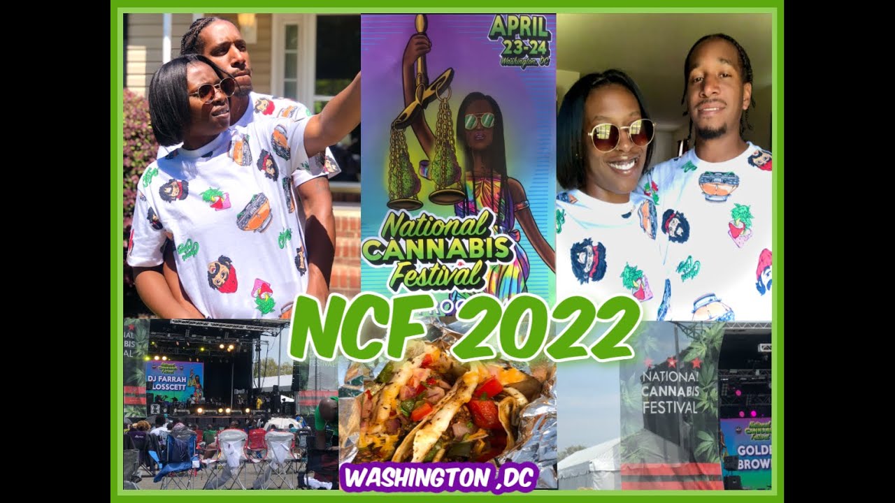 Washington, DC ~ National Cannabis Festival 2022 // IT&rsquo;S A VIBE! | Macher Gang