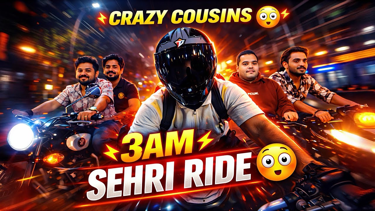 3AM Sehri Ride with My Crazy Cousins 🏍️ | Long Night Ride Vlog