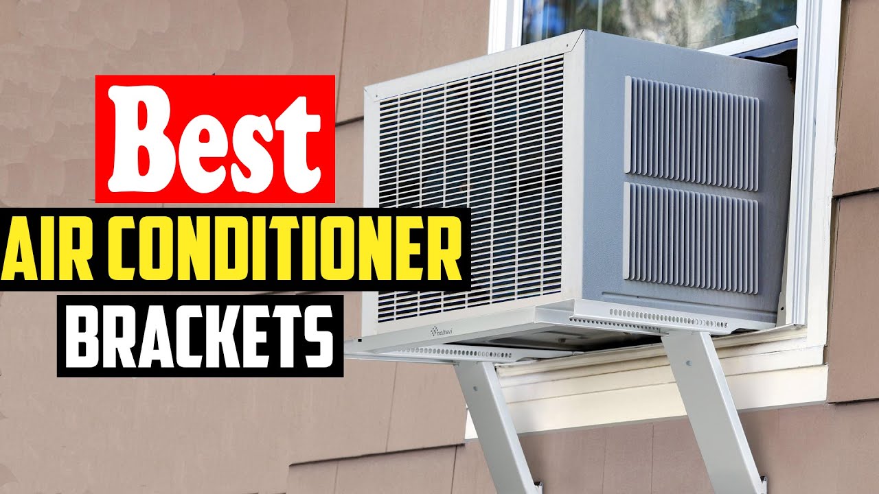✅Top 10 Best Air Conditioner Brackets in 2026