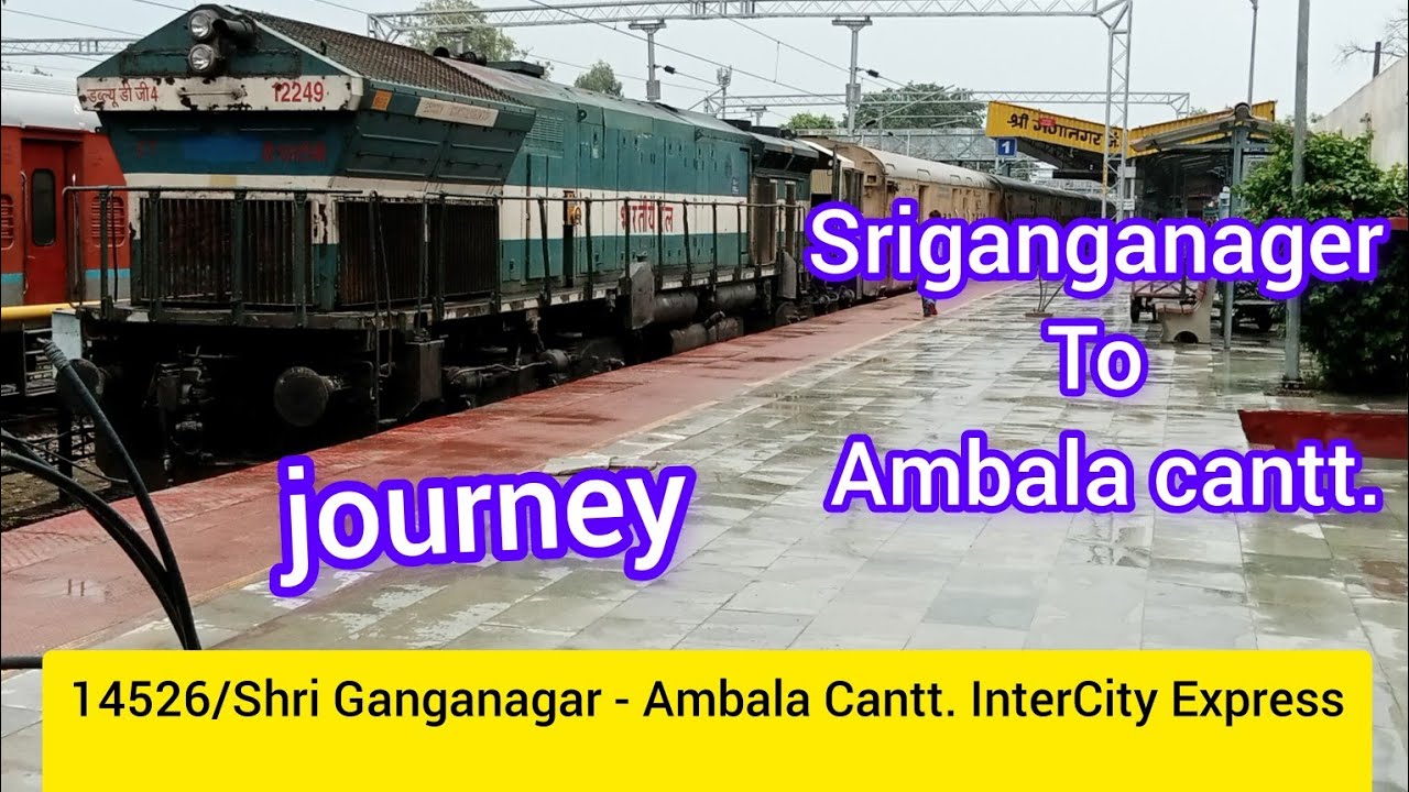 14526/Shri Ganganagar - Ambala Cantt. InterCity Express part -1
