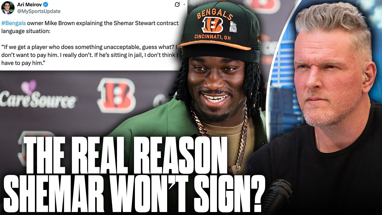 Shemar Stewart Won't Sign With Bengals Over This Alleged Contract Clause... | Pat McAfee Show