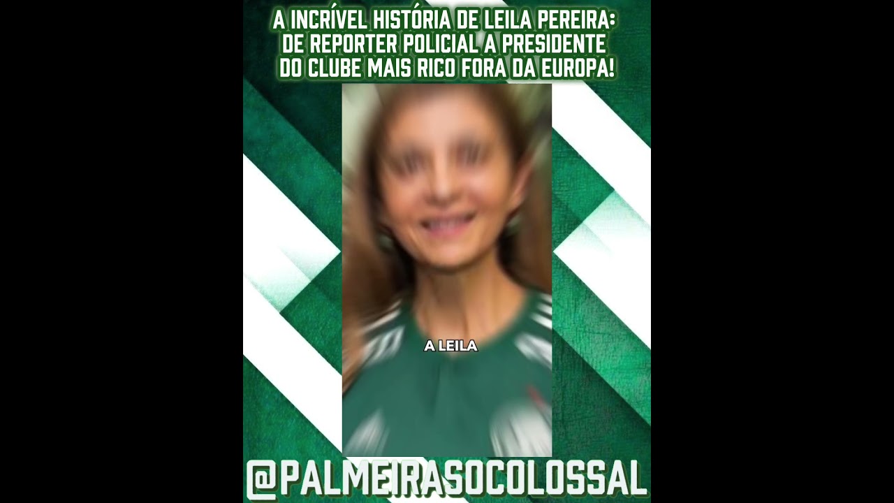 A INCR&Iacute;VEL HIST&Oacute;RIA DE LEILA PEREIRA: De EMPRES&Aacute;RIA a PRESIDENTE DO CLUBE MAIS RICO FORA DA EUROPA!