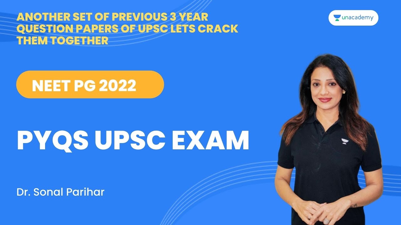 PYQs UPSC EXAM | Dr. Sonal Parihar | Let's Crack NEET PG