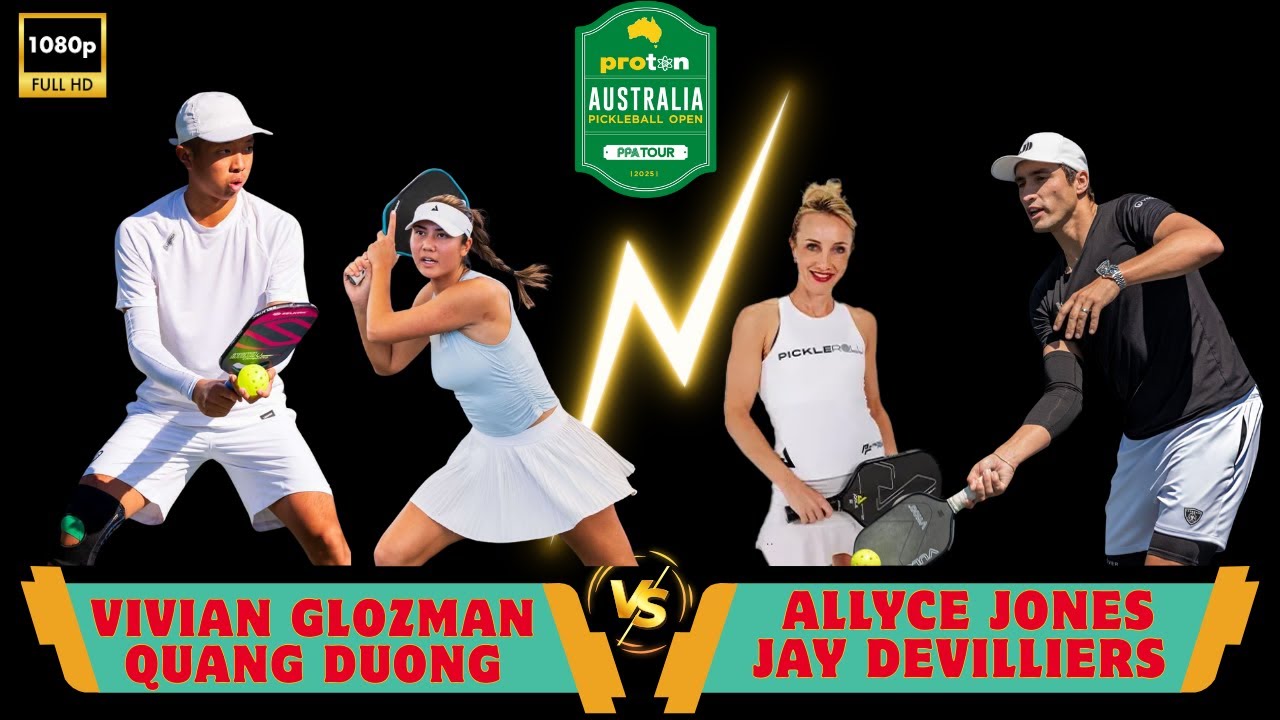 Allyce Jones & Jay Devilliers vs Vivian Glozman & Quang Dương | QF | Australia Pickleball Open 2025