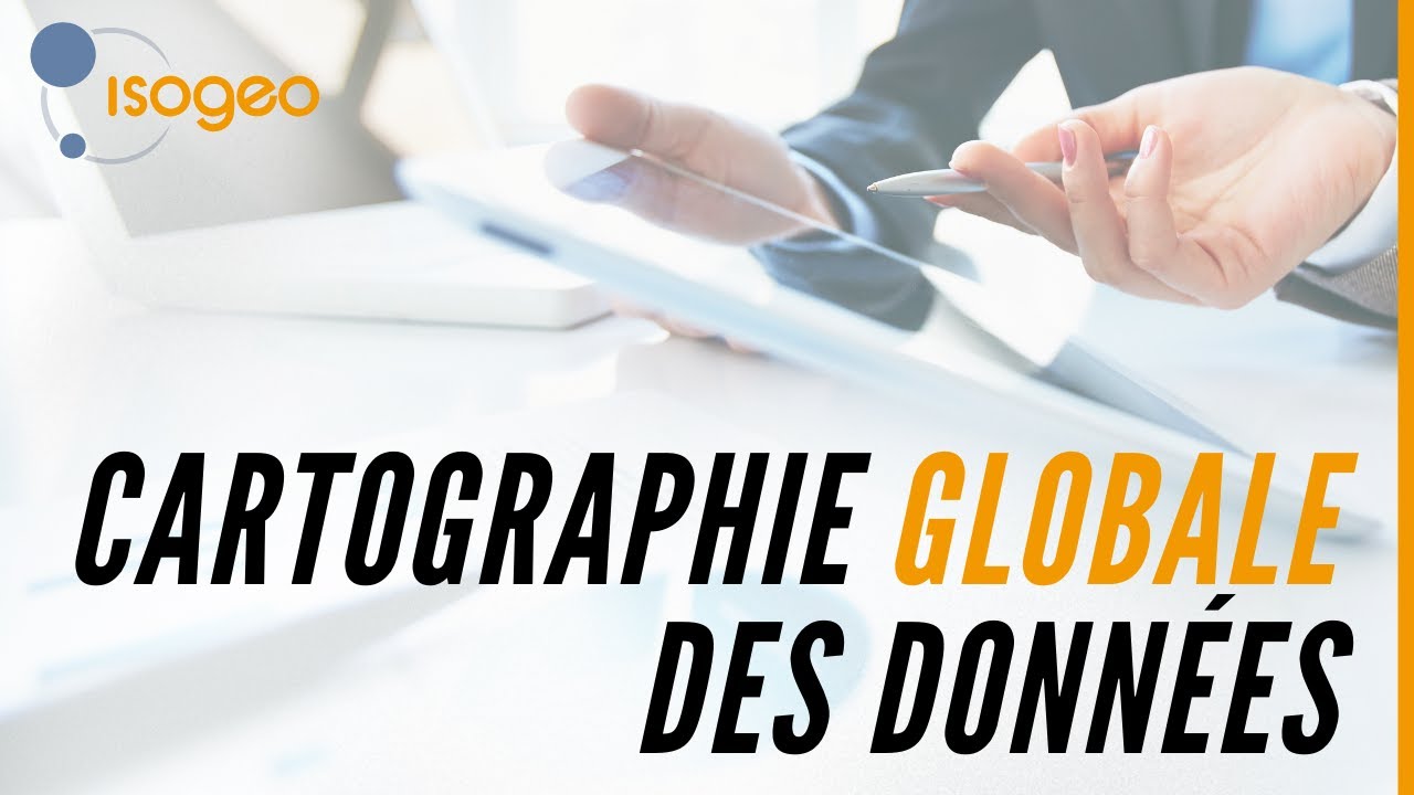 Webinaire Isogeo E2S8 : cartographie globale des données