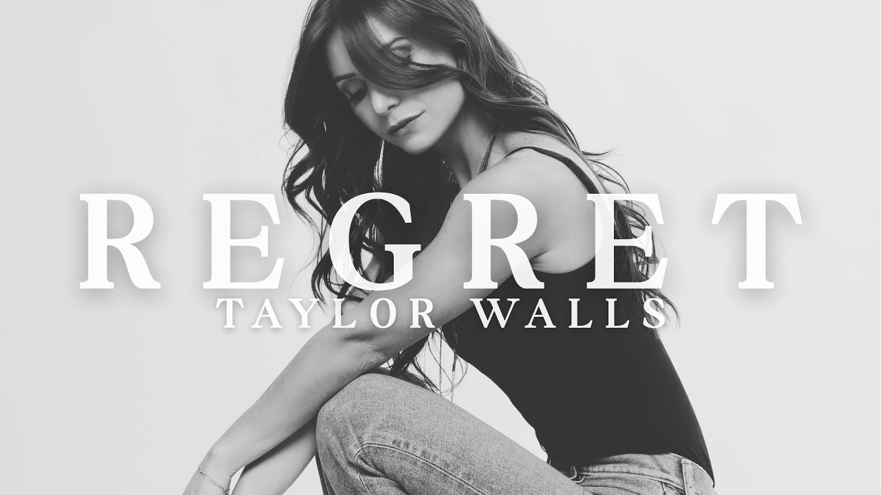 Taylor Walls - Regret (Official Lyric Video)