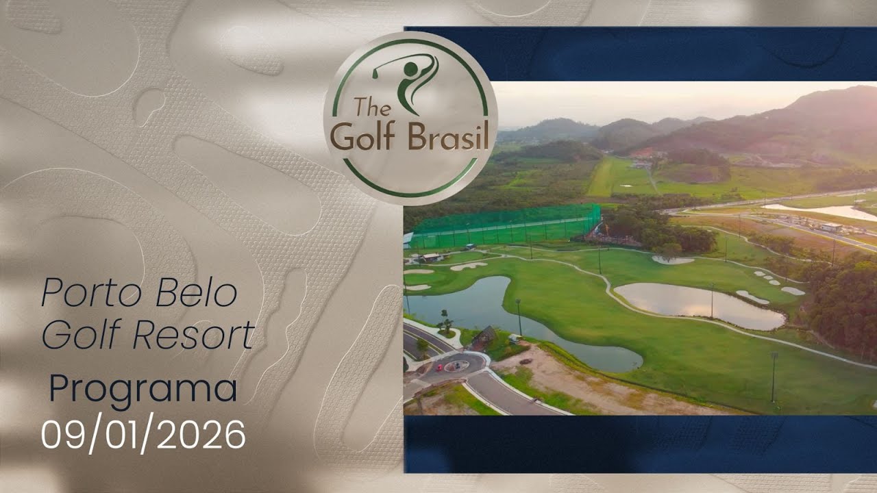 The Golf Brasil - Porto Belo Golf Resort | 09.01.2026