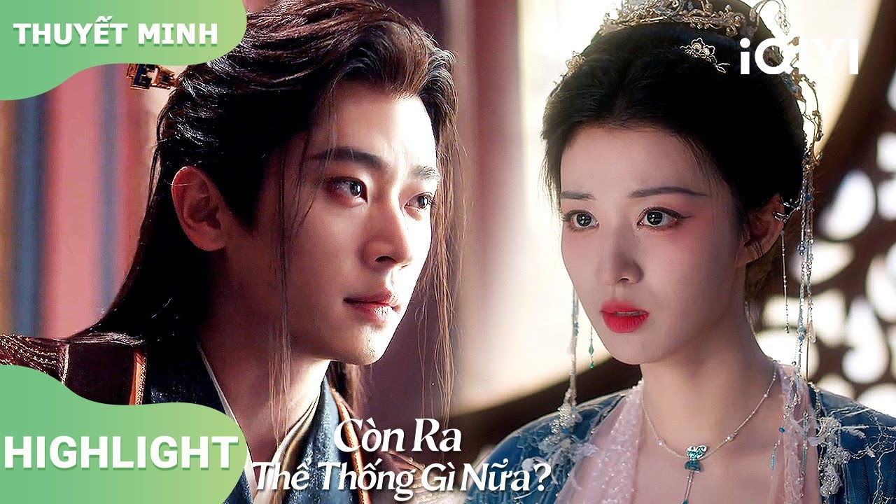 💔Sắp bay màu tới nơi mà vẫn lo dọn đường cho nàng làm Nữ hoàng｜Còn Ra Thể Thống Gì Nữa?｜iQIYIVietnam