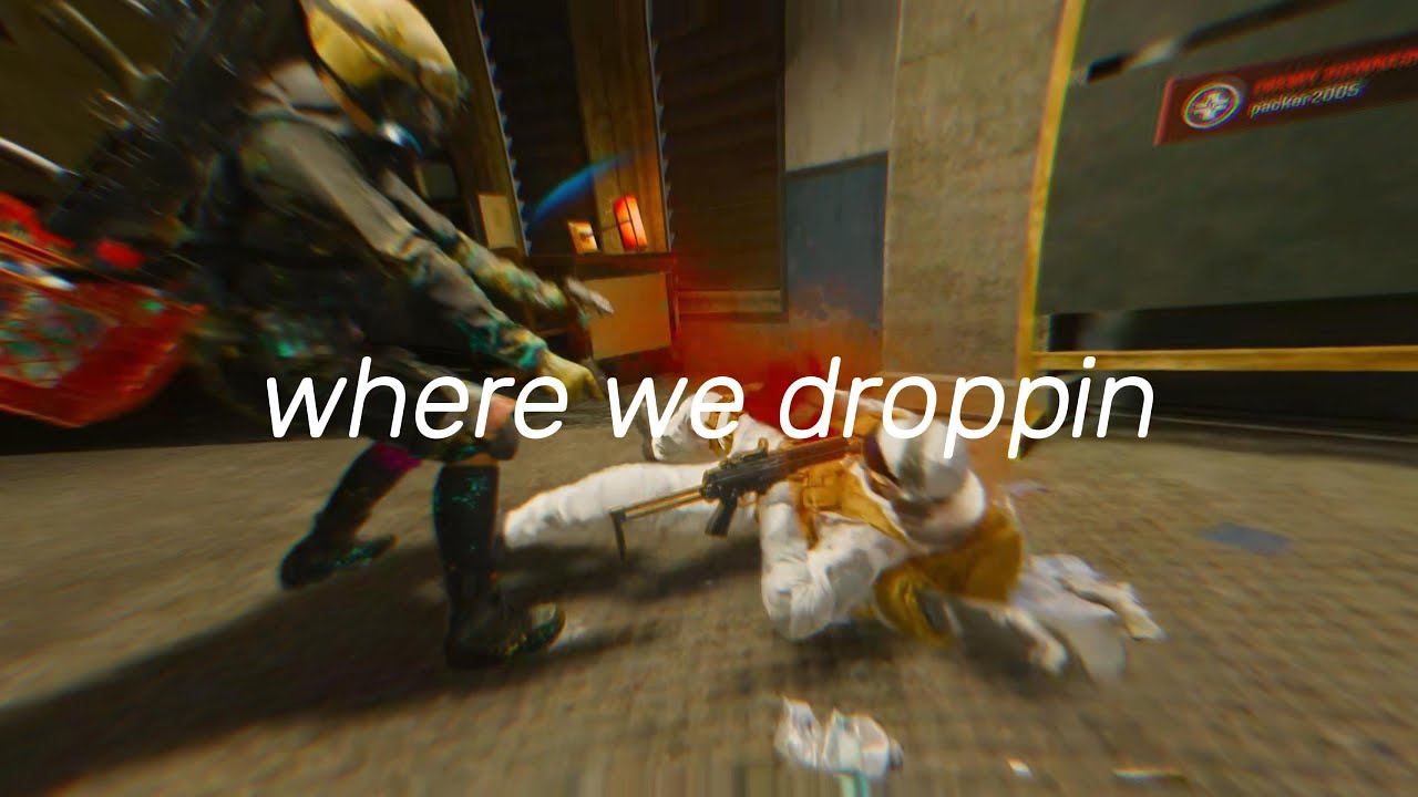 where we droppin?