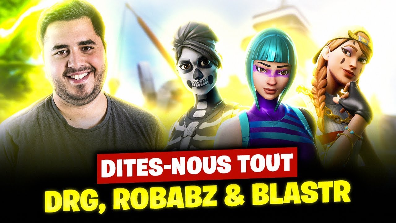 📢 DIS-NOUS TOUT DRG, ROBABZ & BLASTR !