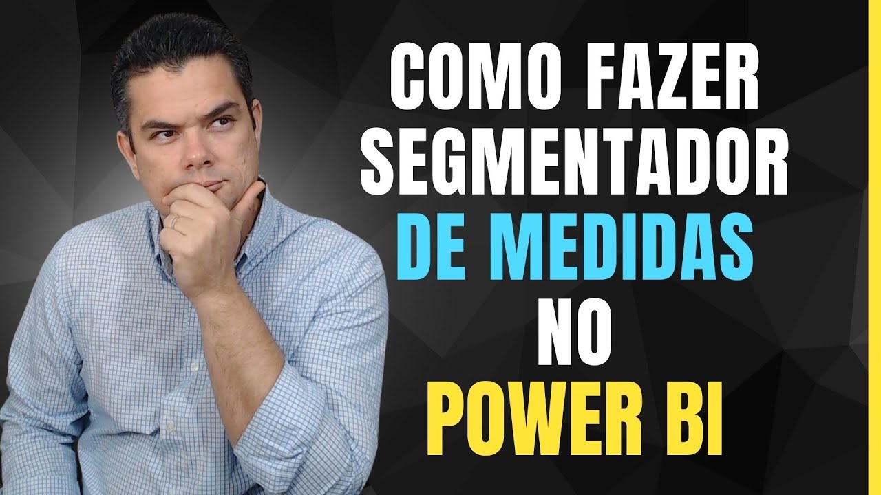 Como criar slicer ou segmentação de dados com medidas no Power BI