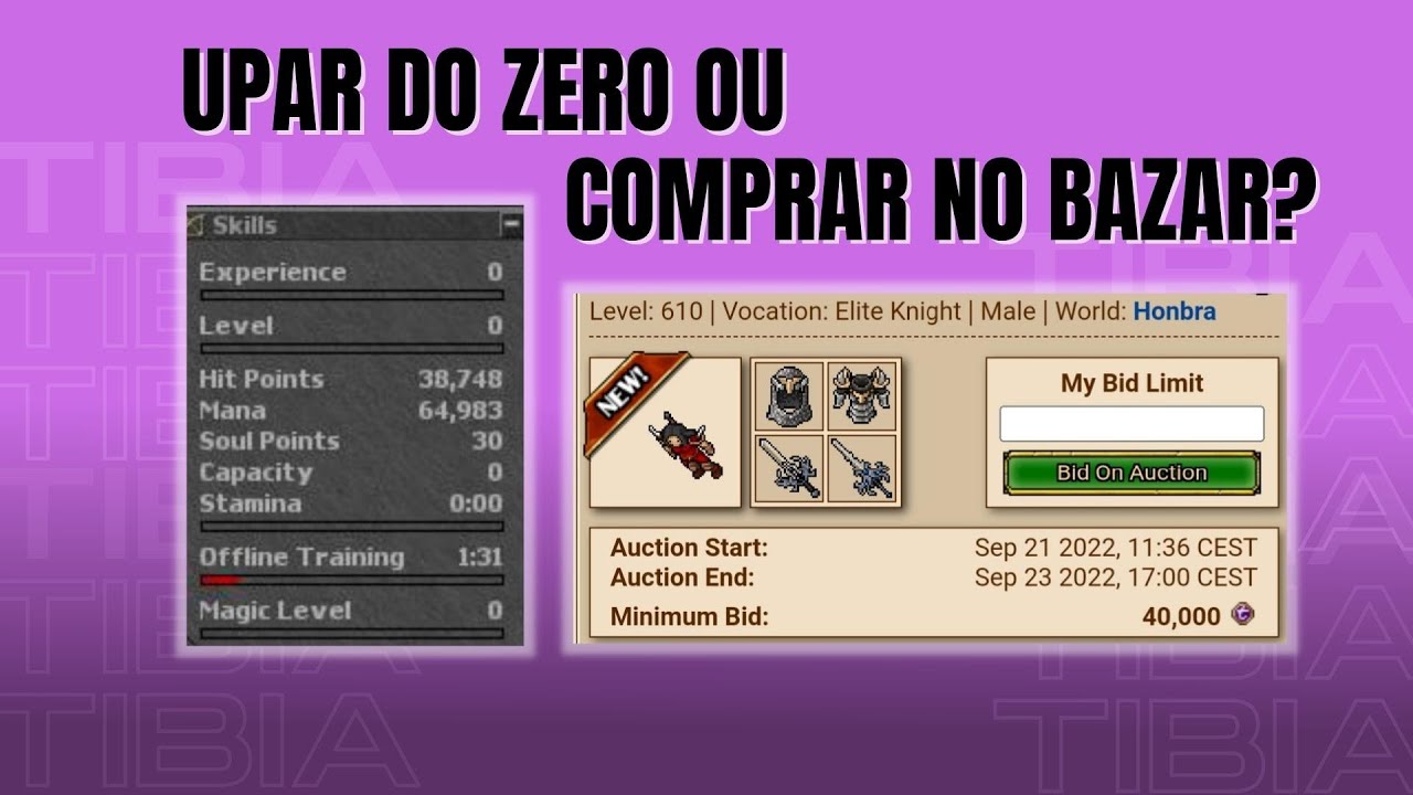 TIBIA - UPAR DO ZERO OU COMPRAR CHAR NO BAZAR?