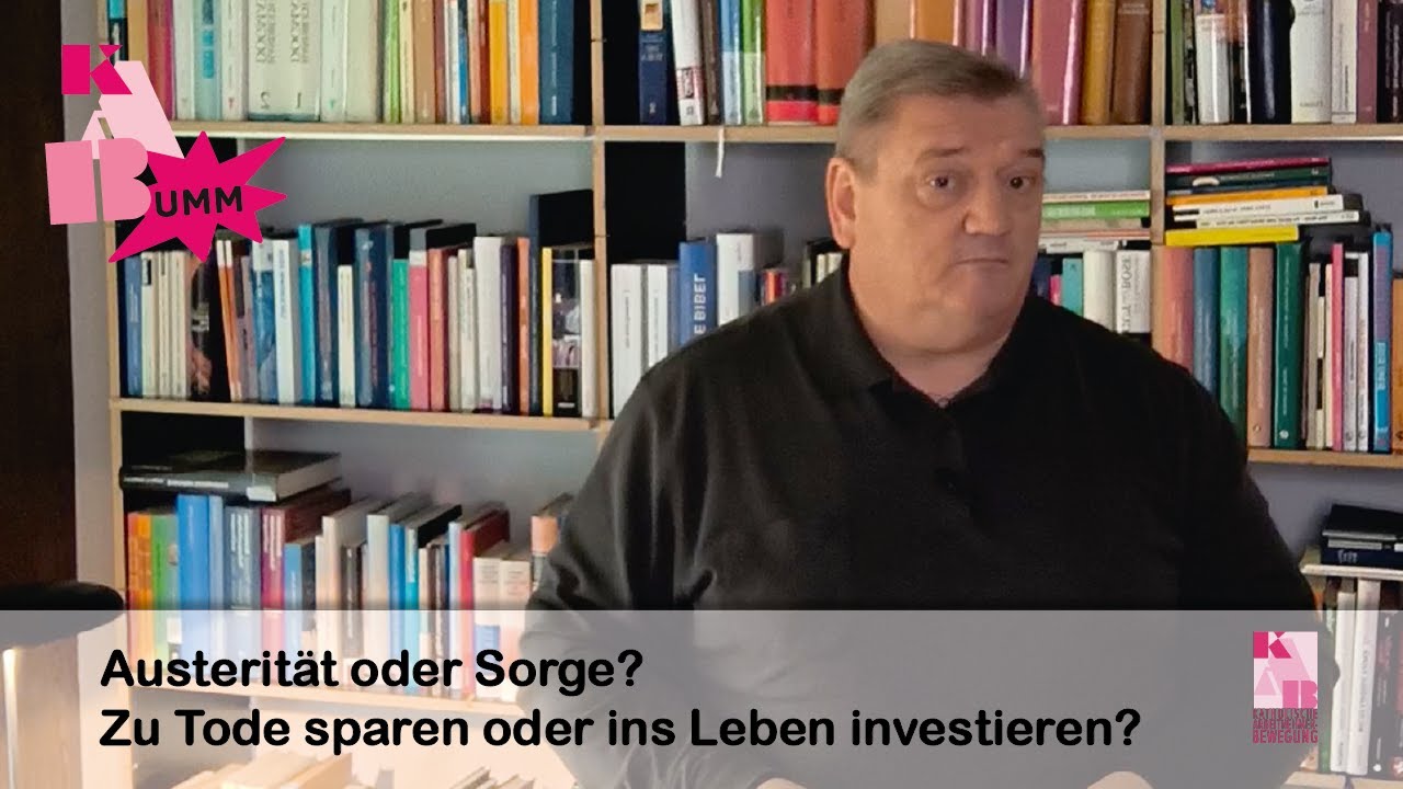 💥 KABumm | Austerität oder Sorge? Zu Tode Sparen oder ins Leben investieren. #austerität #fürsorge