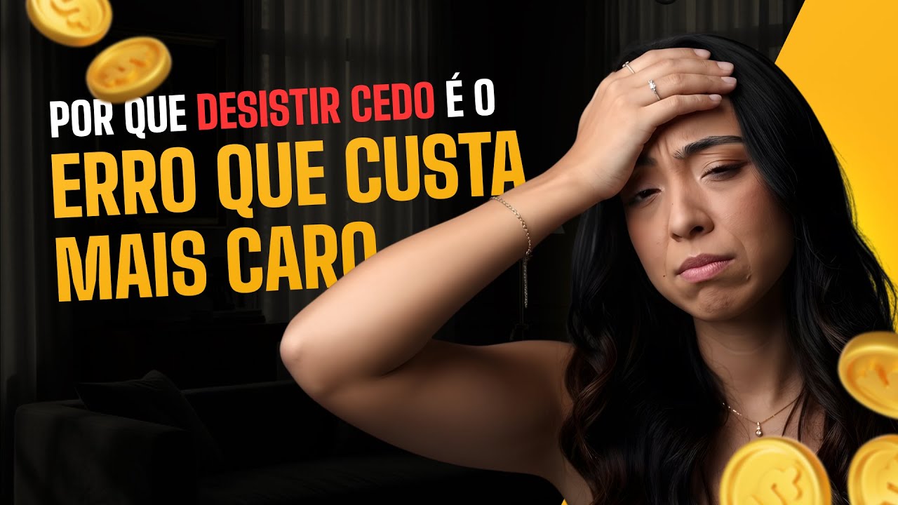 Por que desistir cedo é o erro que custa mais caro Data: 07/10 - 19h.