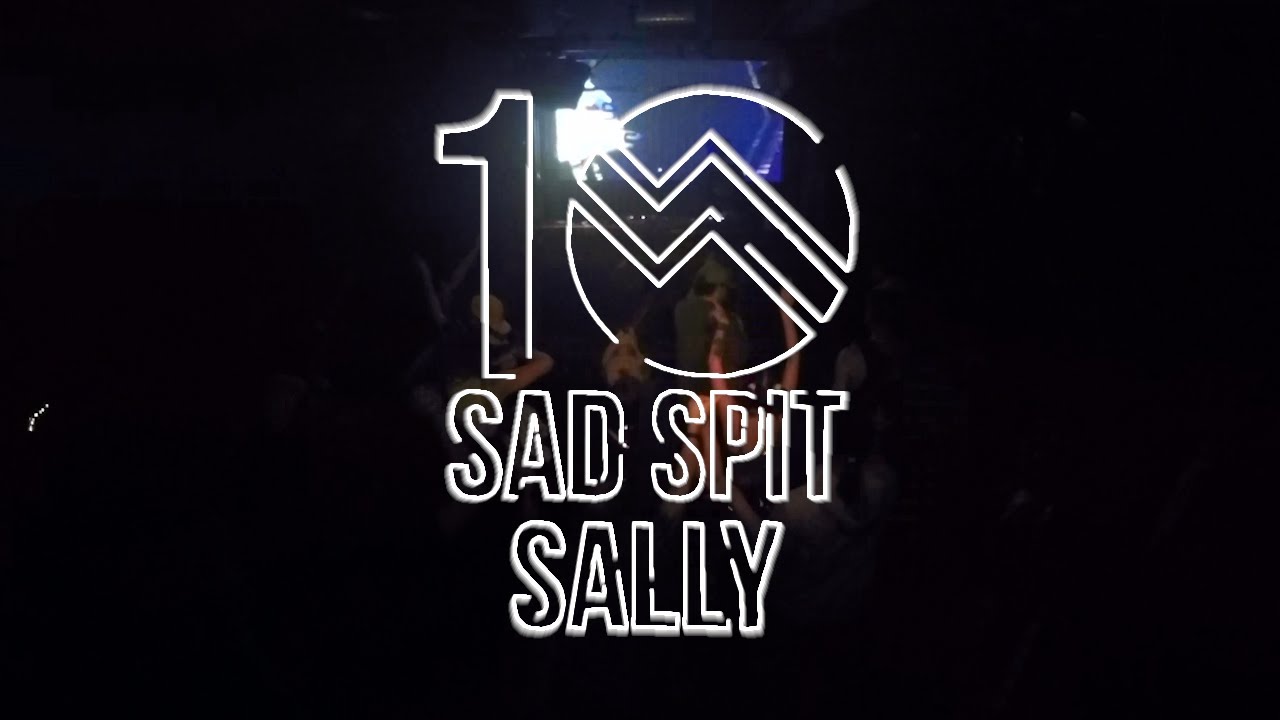 Sad Spit Sally @ Fractal 10th Birthday