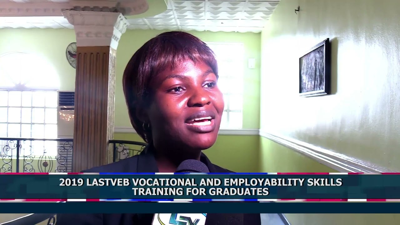 2019 LASTVEB VOCATIONAL & EMPLOYABILITY SKILLS TRAINING FOR GRADUATES
