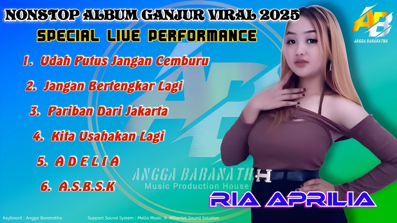 NONSTOP ALBUM GANJUR TERBAIK 2025 || SPECIAL LIVE PERFORM RIA APRILIA 🔥