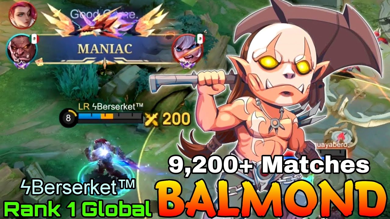 MANIAC Balmond Insane 9,200+ Matches - Top 1 Global Balmond by ϟBerserket&trade; - Mobile Legends