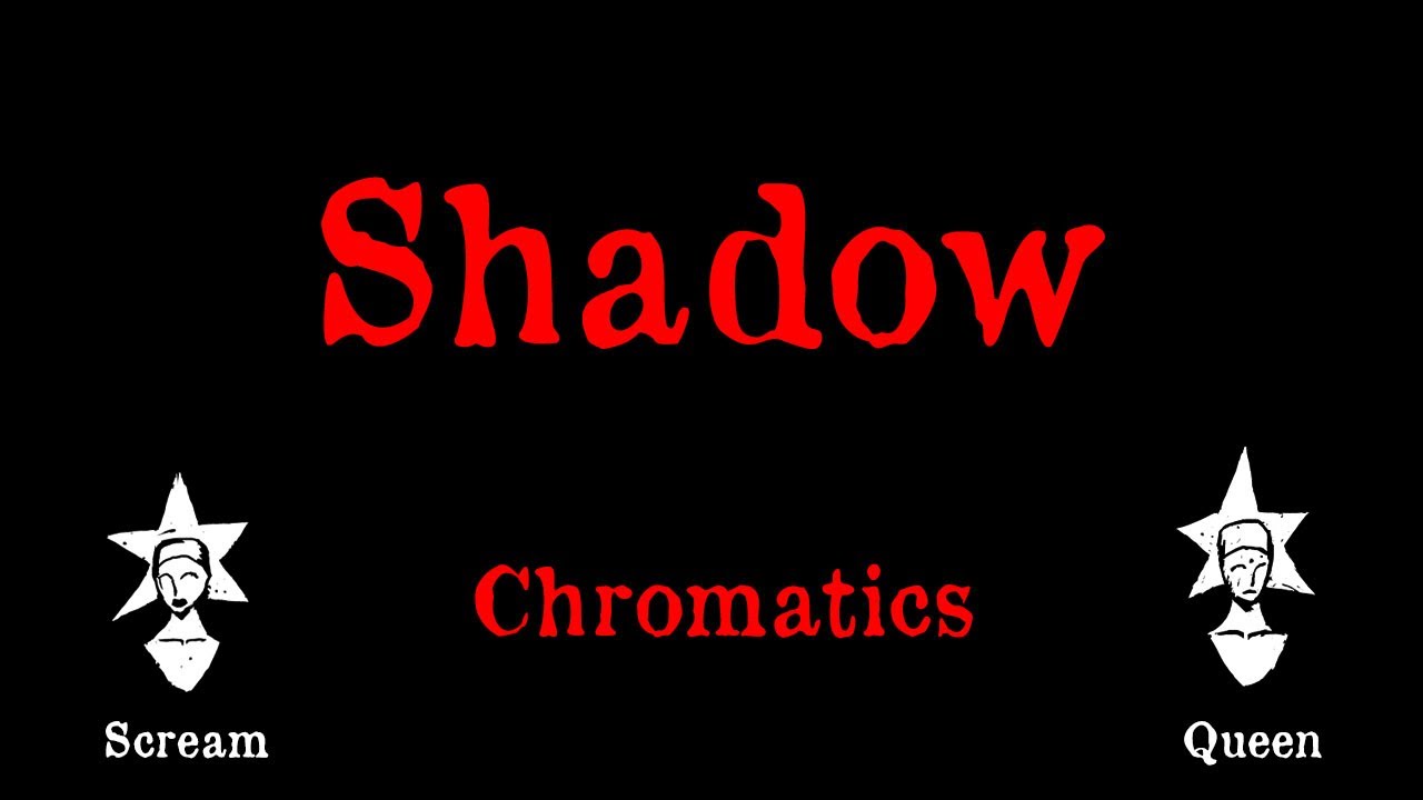 Chromatics - Shadow - Karaoke